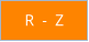 R  -  Z